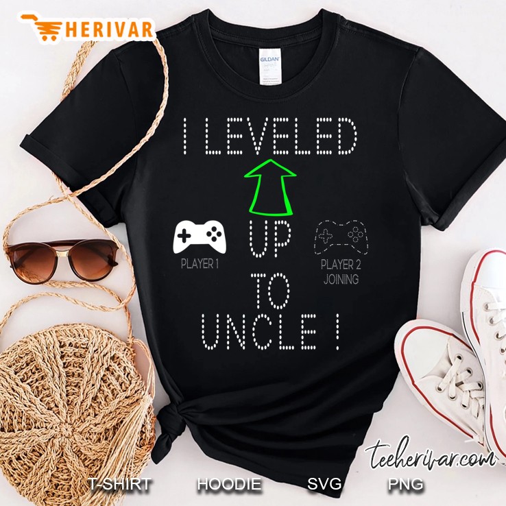 I Leveled Up To Uncle Shirt