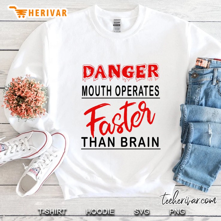 Danger Mouth Operates Faster Than Brain Version Sweatshirt