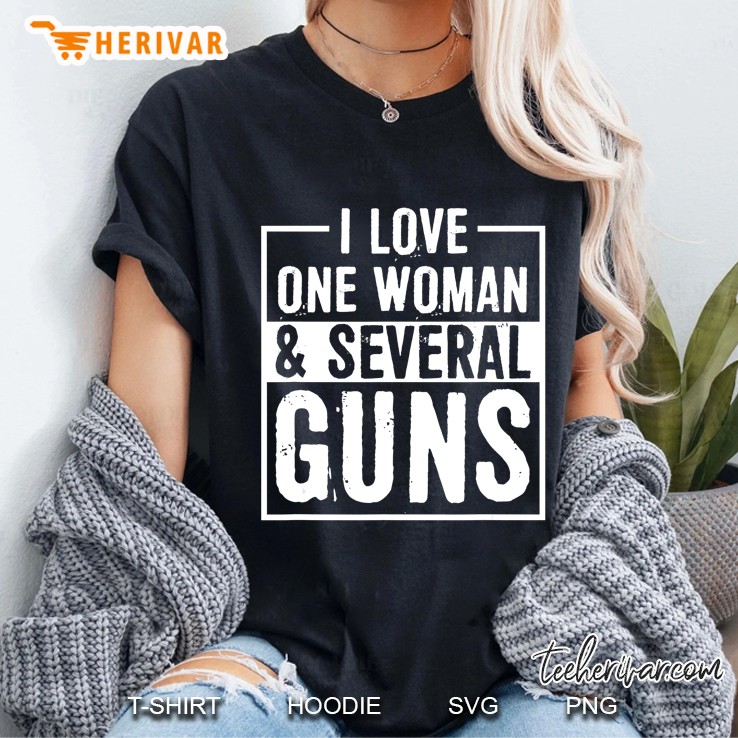 I Love One Woman & Several Guns 2nd Amendment Ladies Tee