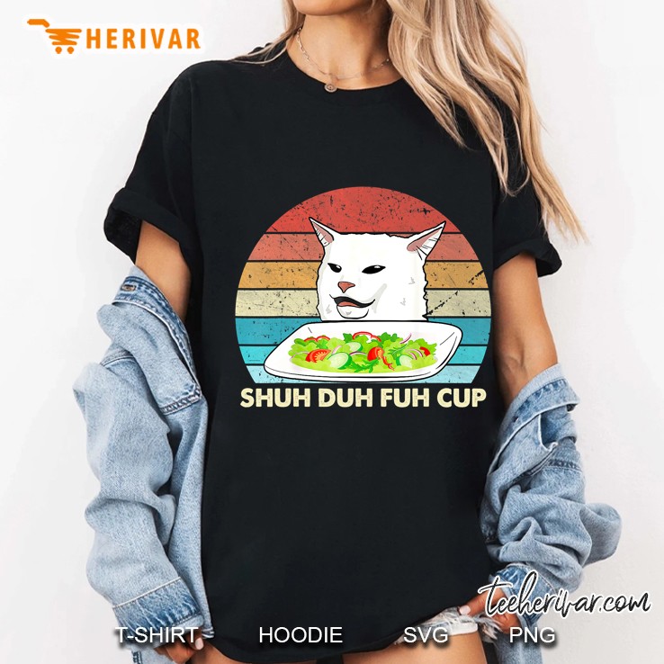 Shuh Duh Fuh Cup Smudge Cat Vintage Version Ladies Tee
