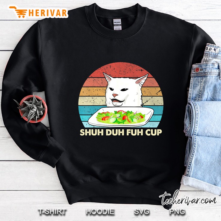 Shuh Duh Fuh Cup Smudge Cat Vintage Version Sweatshirt