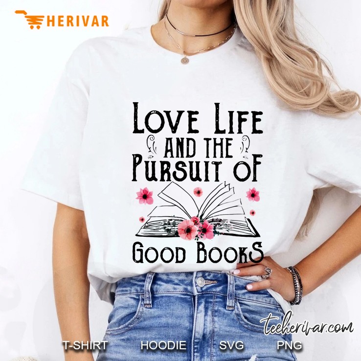 Love Life And The Pursuit Of Good Books Ladies Tee