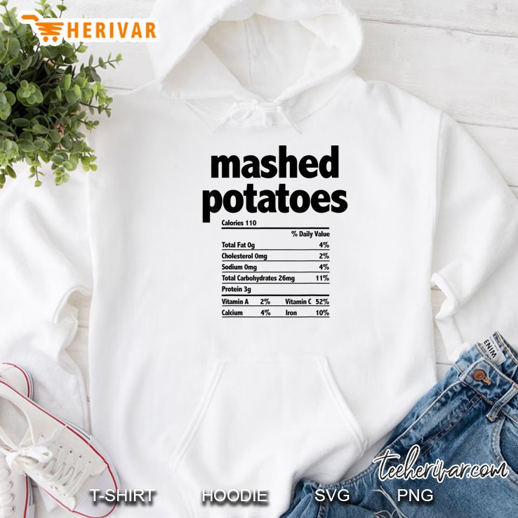Mashed Potatoes Nutrition Facts Calories 110 Hoodie