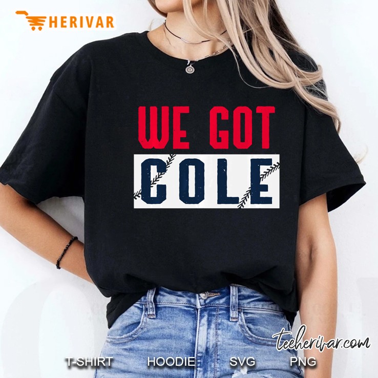 We Got Cole New York Yankees Gerrit Cole Ladies Tee