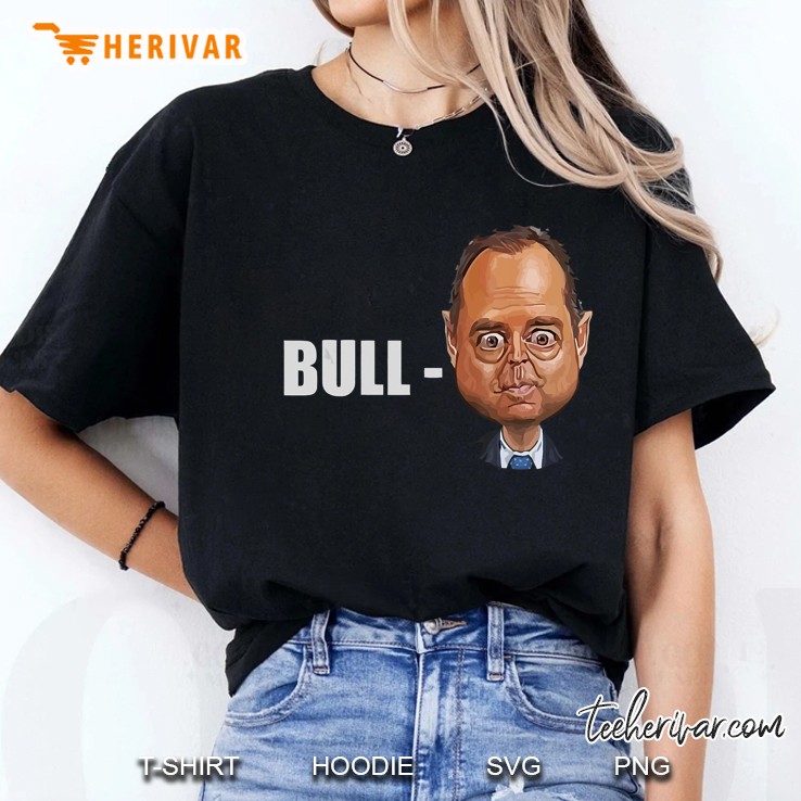 Bull Schiff Donald Trump Funny Meme Ladies Tee