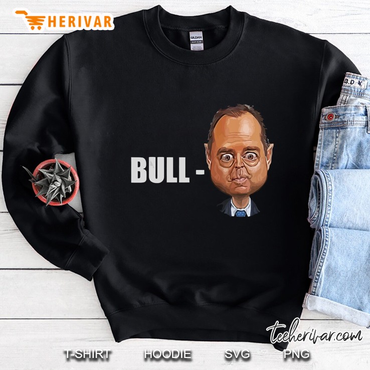 Bull Schiff Donald Trump Funny Meme Sweatshirt
