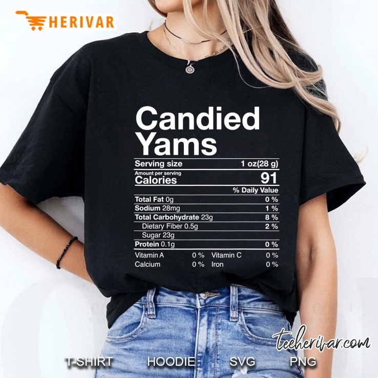 Candied Yams Nutrition Facts Calories 91 Thanksgiving Ladies Tee