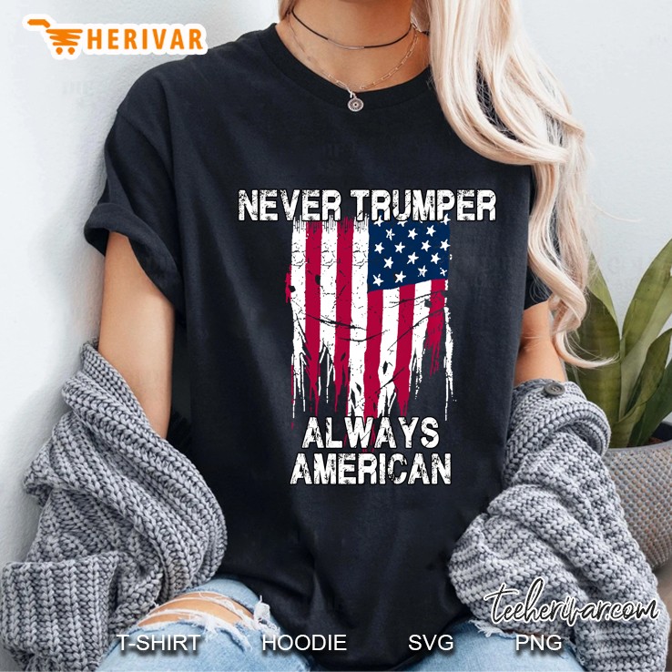 Never Trumper Always American Ladies Tee