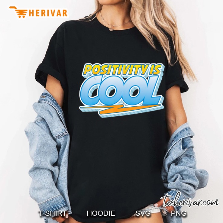 Positivity Is Cool Version2 Ladies Tee