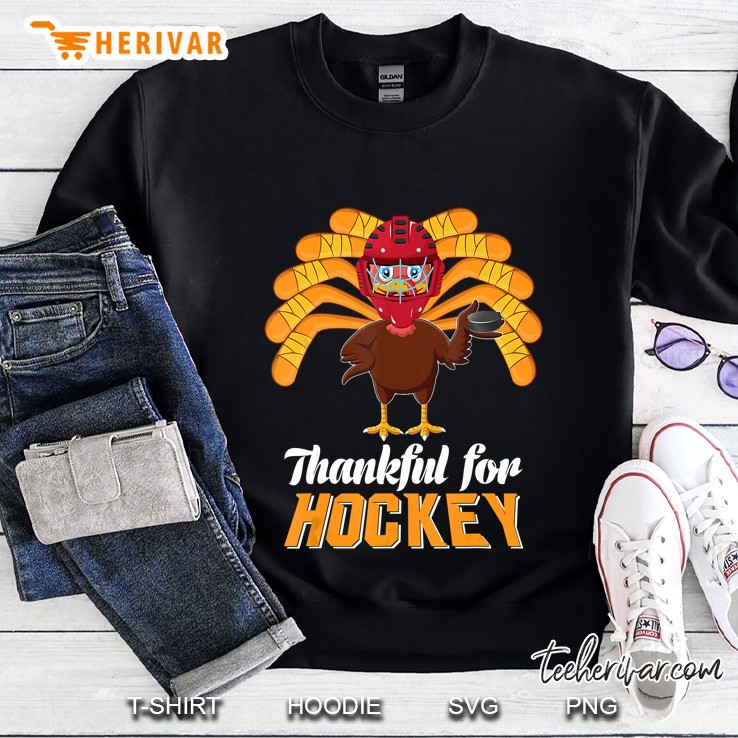 Thankful For Hockey Thanksgiving Version2 Sweatshirt