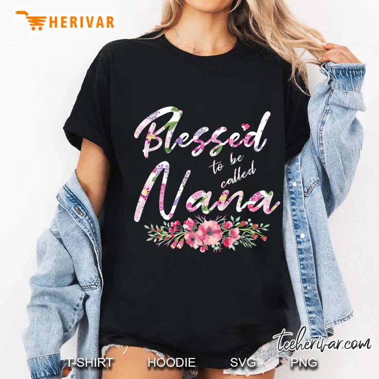 Blessed To Be Called Nana Floral Version2 Ladies Tee