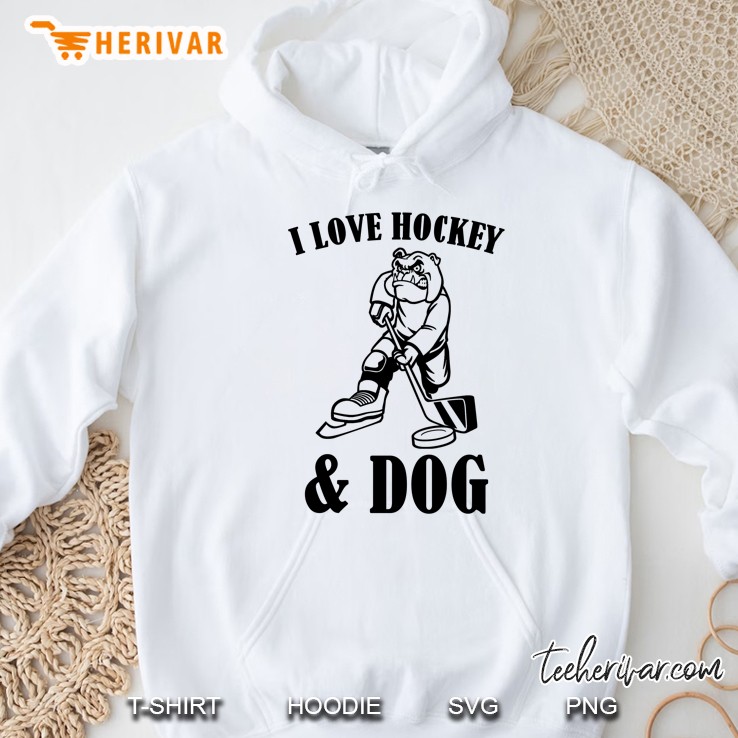 I Love Hockey And Dog Bulldog Version Hoodie