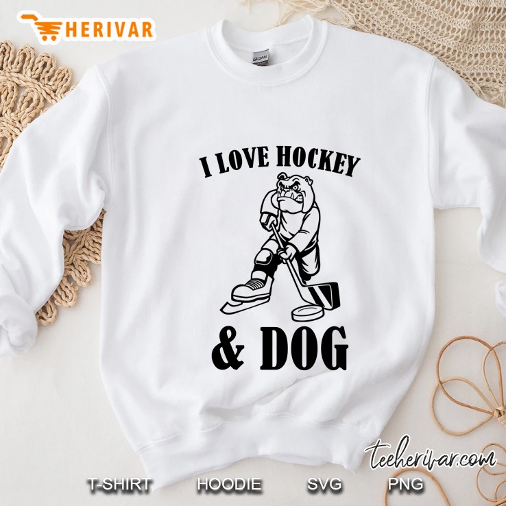 I Love Hockey And Dog Bulldog Version Sweatshirt