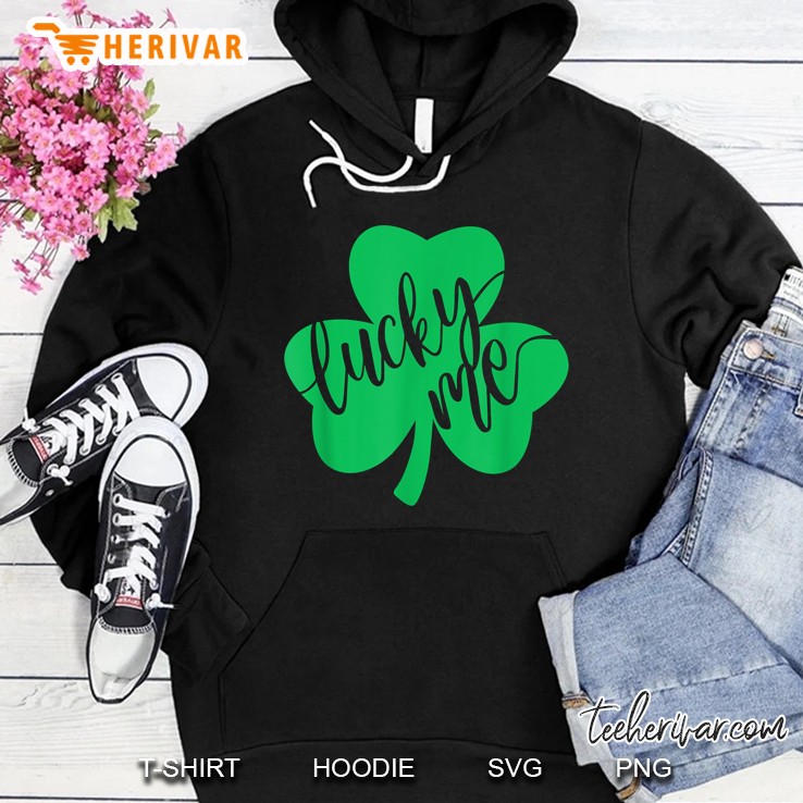 Lucky Me St Patricks Day Hoodie