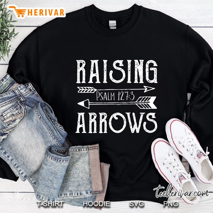 Raising Arrows Psalm 12:73 Christian Sweatshirt