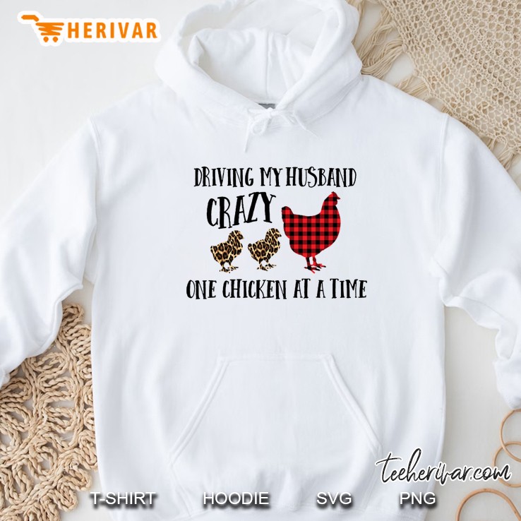 Driving My Husband Crazy One Chicken At A Time Plaid Version Hoodie