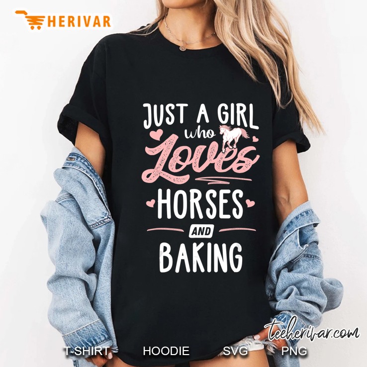 Just A Girl Who Loves Horses And Baking Ladies Tee