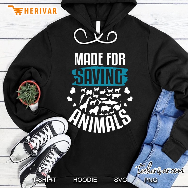 Made For Saving Animals Hoodie