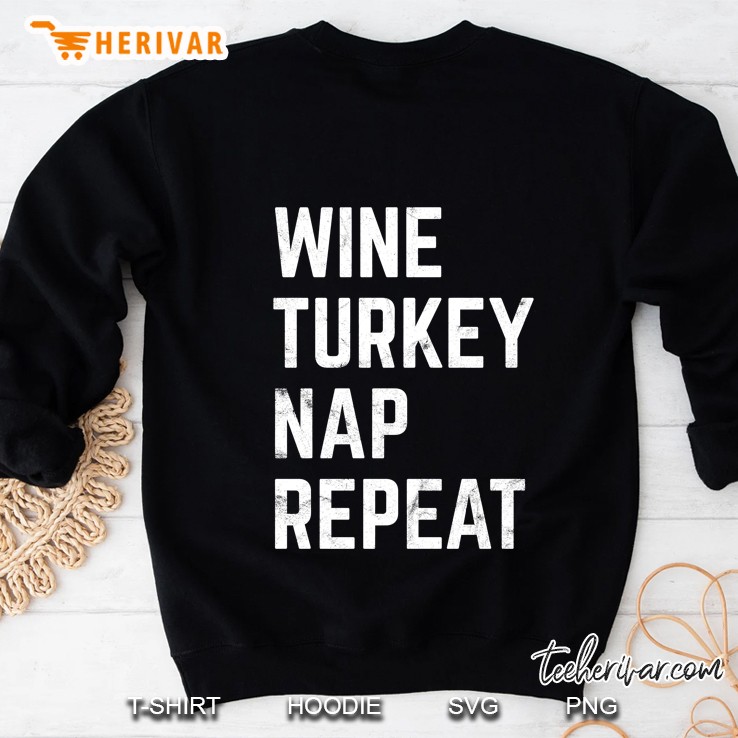 Wine Turkey Nap Repeat Version2 Sweatshirt