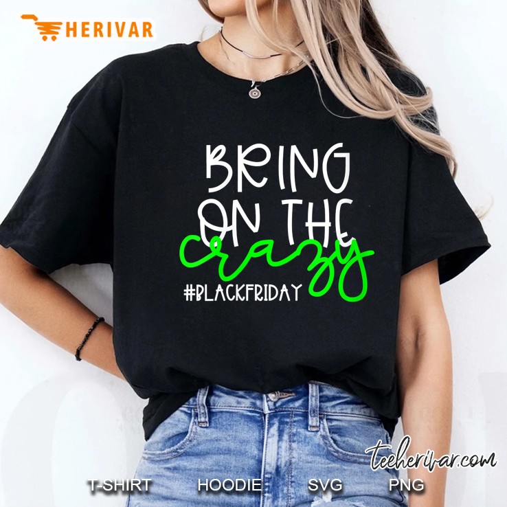 Black Friday Bring On The Crazy Thanksgiving Shopping Team Black Version Ladies Tee