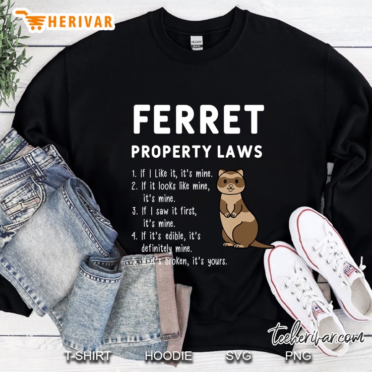Ferret Property Laws If I Like It It