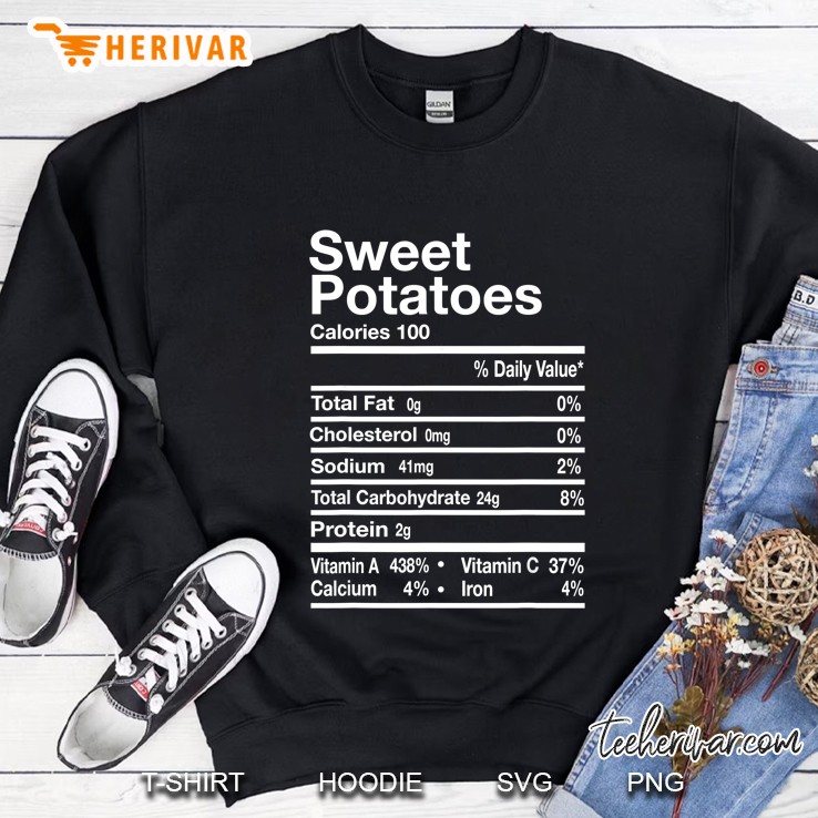 Sweet Potatoes Nutrition Facts Calories 100 Sweatshirt
