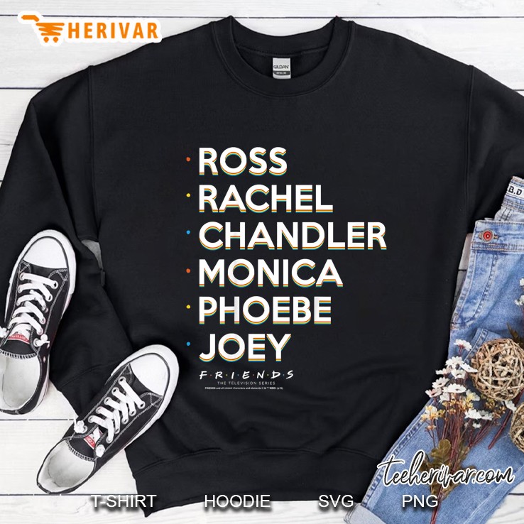 Ross Rachel Chandler Monica Phoebe Joey The Friends Sweatshirt