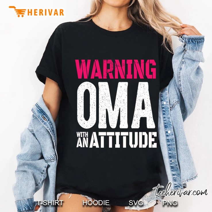 Warning Oma With An Attitude Ladies Tee