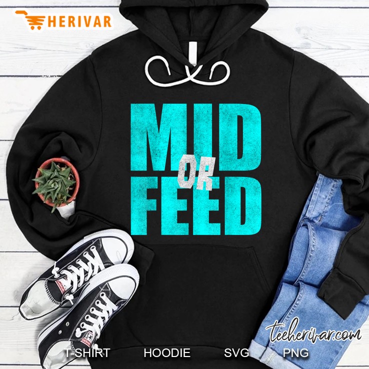 Mid Or Feed League Midlaner League of Legends Hoodie