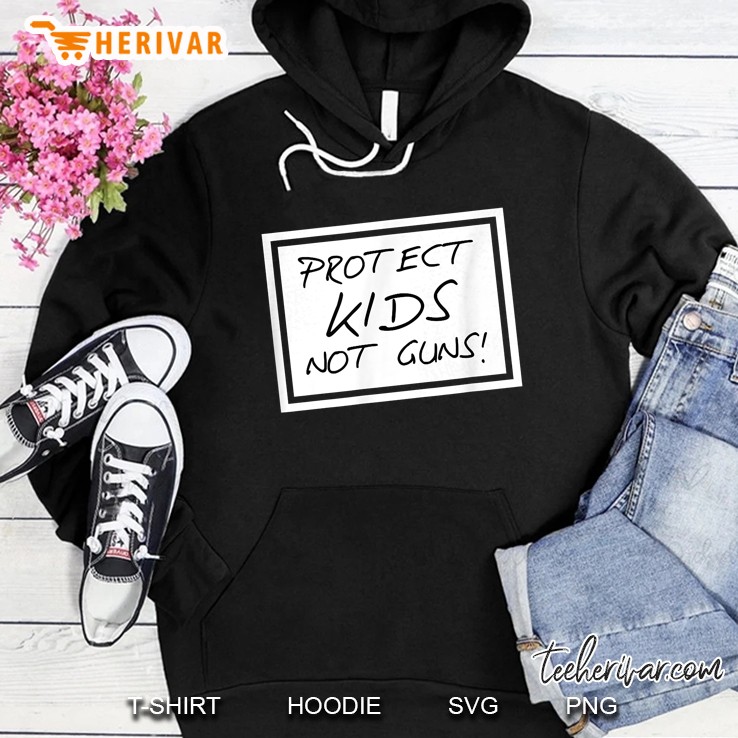 Protect Kids Not Guns Hoodie