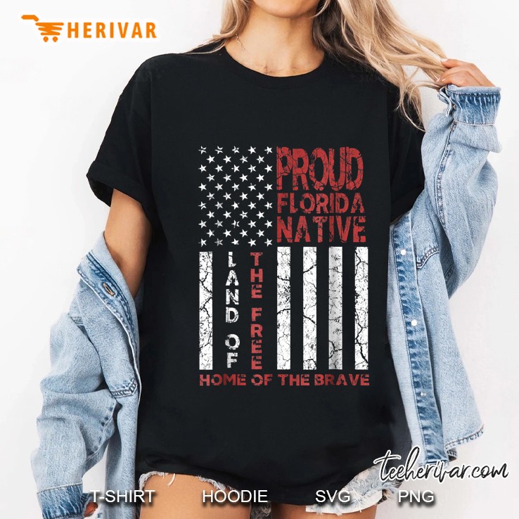 Proud Florida Native Land Of The Free Home Of The Brave Ladies Tee