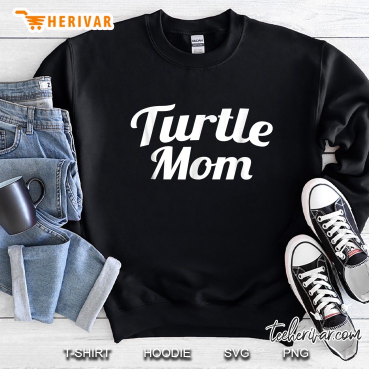 Turtle Mom Turtle Lover Sweatshirt