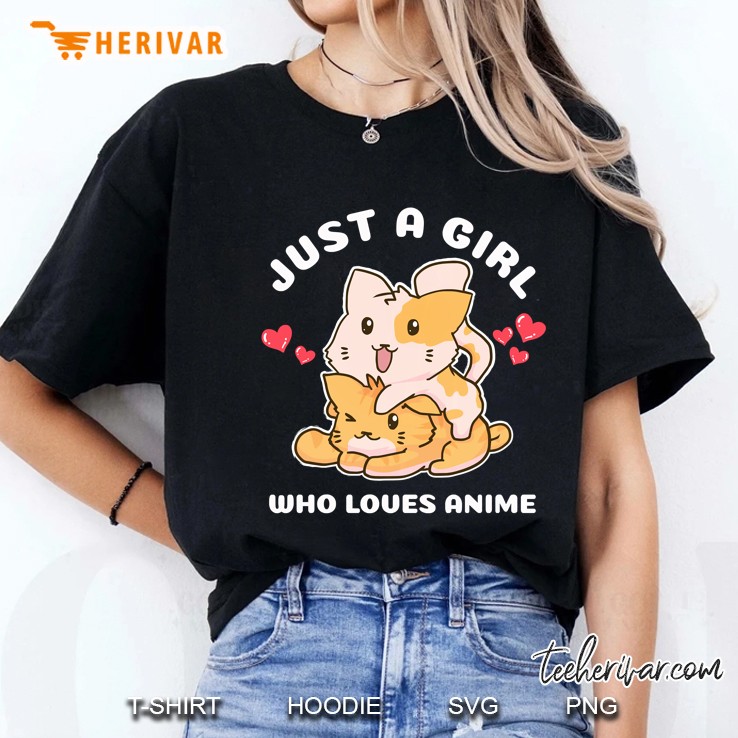 Just A Girl Who Loves Anime Anime Cats Kawaii Neko Ladies Tee