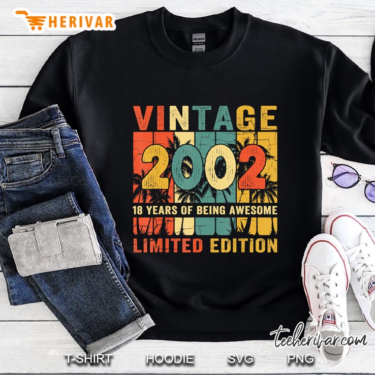 Vintage 2002 18 Years Of Being Awesome Limited Edition Sweatshirt