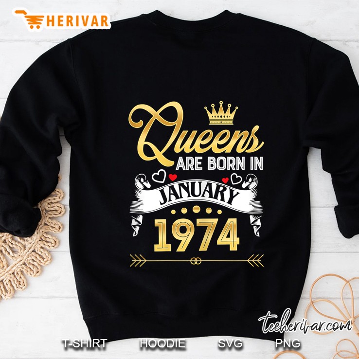Queens Are Born In January 1974 Sweatshirt