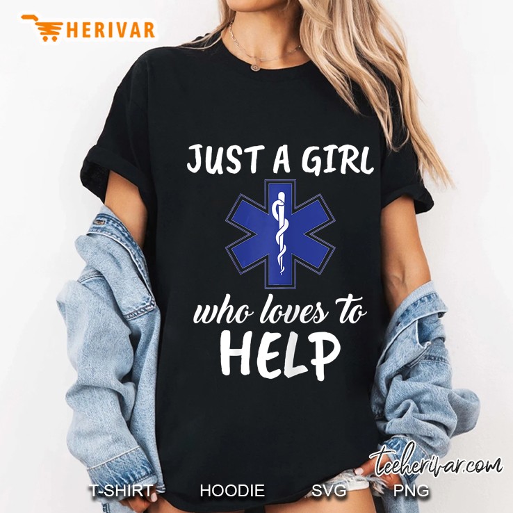 Just A Girl Who Loves To Help EMT Ladies Tee
