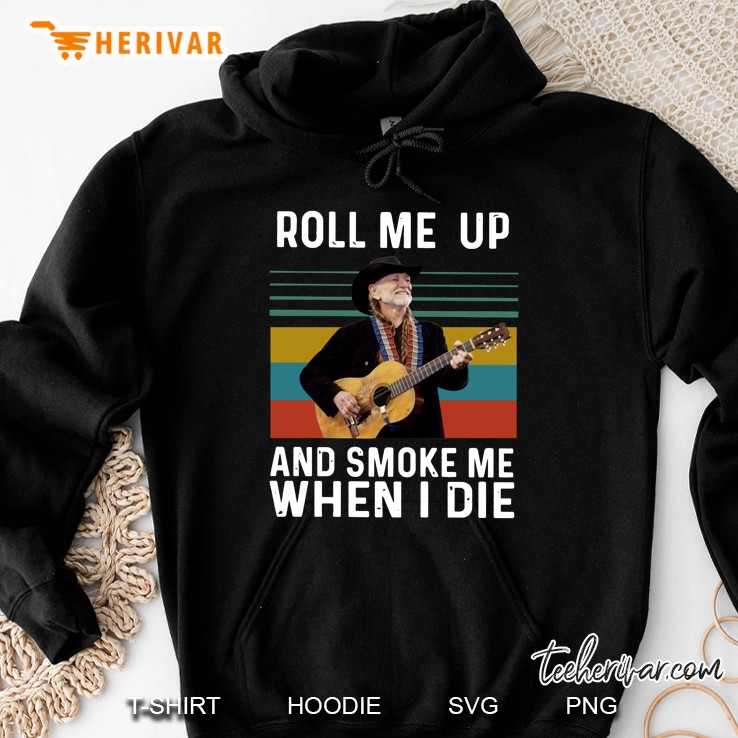 Roll Me Up and Smoke Me When I Die Willie Nelson Vintage Version Hoodie
