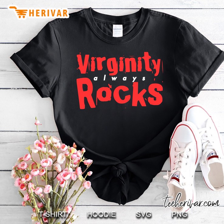 Virginity Always Rocks No Sex Pullover Hoodie Shirt