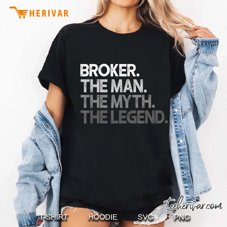Broker The Man The Myth The Legend Ladies Tee