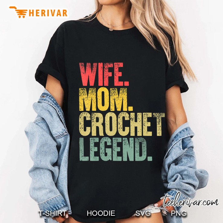 Wife Mom Crochet Legend Vintage Version Ladies Tee