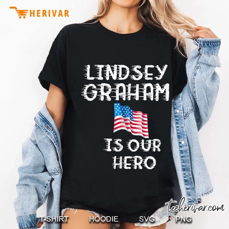 Lindsey Graham Is Our Hero Spirited Americans Ladies Tee