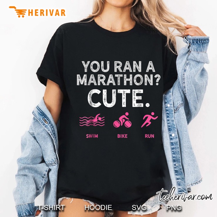 You Ran A Marathon Cute Swim Bike Run Ladies Tee