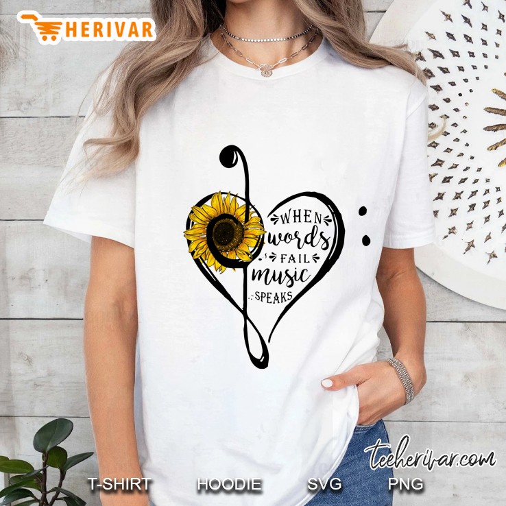 When Words Fail Music Speaks Sunflower Version Ladies Tee