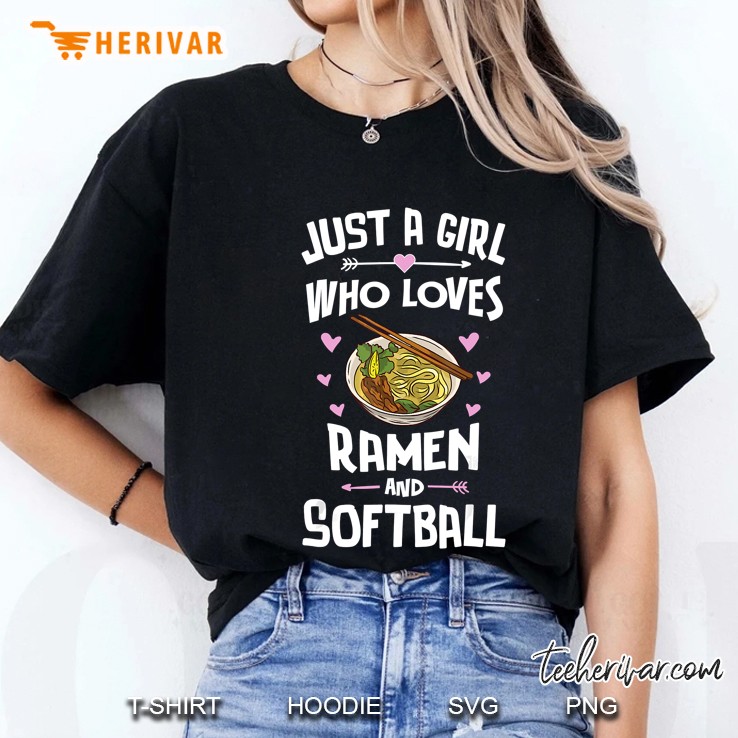 Just A Girl Who Loves Ramen And Softball Ladies Tee