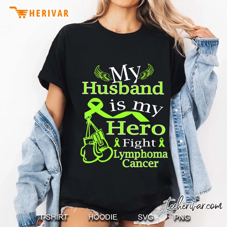 My Husband Is My Hero Fight Lymphoma Cancer Ladies Tee