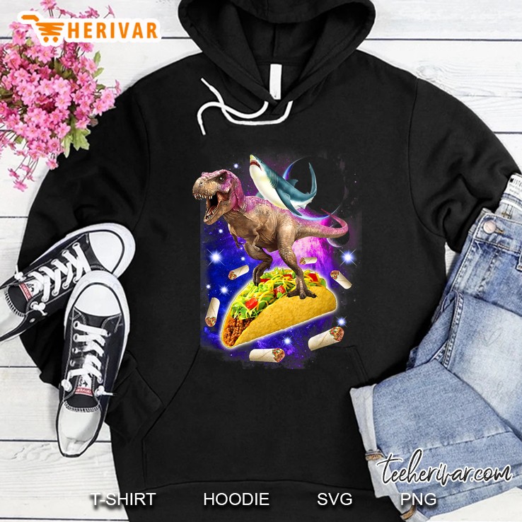 Shark Riding T-Rex Dinosaur And Taco Burrito Mexican Food Hoodie