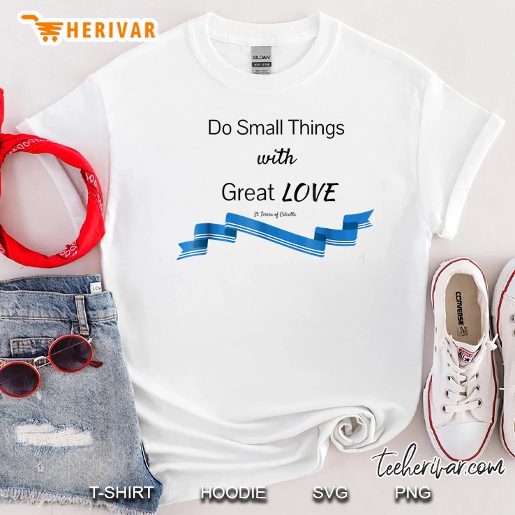 Saint Mother Teresa Shirt