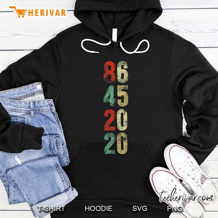 86 45 2020 Anti Trump Vintage Version Hoodie