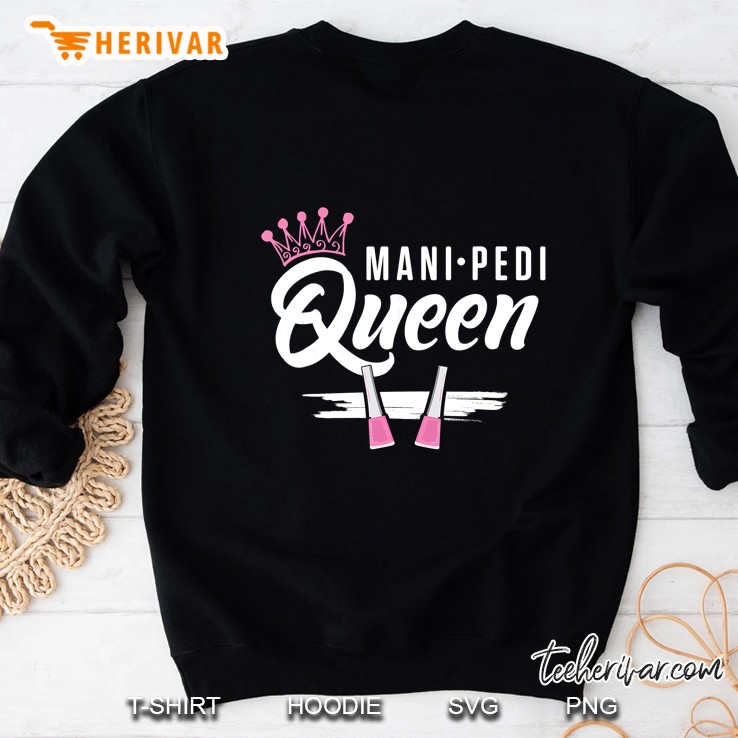 Mani Pedi Queen Sweatshirt