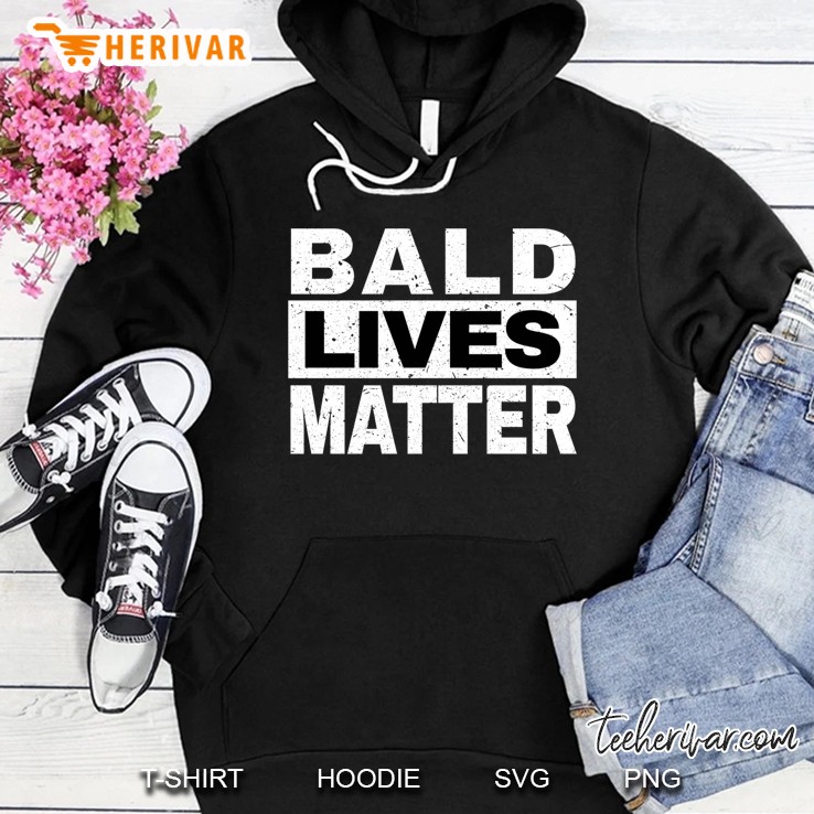 Bald Lives Matter Bald Head Hoodie